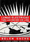 Lunas eléctricas para las noches sin luna