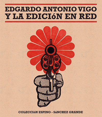 Edgardo Antonio Vigo y la edición en red